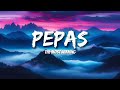Farruko - Pepas (Letras/Lyrics)