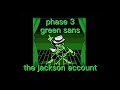 green sans: all phases music