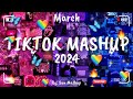 Tiktok Mashup March 💖 2024 💖 (Not Clean)