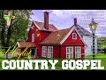 Best Country Gospel Songs For Every Day🙏Celebrate Your Love for God with the of Country Gospel Music