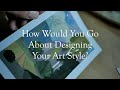 11. How To Find Your Art Style FAST