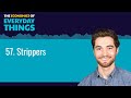 57. Strippers | The Economics of Everyday Things