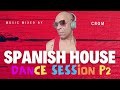 CROM SPANISH HOUSE DANCE SESSION PART TWO