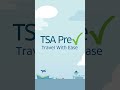 TSA PreCheck® Travel with Ease – Expanded enrollment options