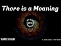 Warren Gaum- There is a Meaning