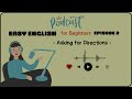 Easy English for Beginners Podcast | Asking for Directions #podcast#englishpodcast #english