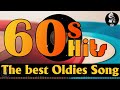 60s Hits The Best Oldies Songs - Best Memories Classic Songs Of 60's - Hits song from the 60s.