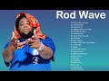 Rodwave - New Top Album 2021 - Greatest Hits 2021 - Full Album Playlist Best Songs Hip Hop 2021