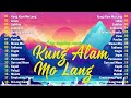 Kung Alam Mo Lang🎵 Best Of OPM Tagalog Love Songs 2024 Playlist❤️Top Tagalog Music Cover Of All Time