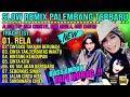 SLOW REMIX PALEMBANG || ALBUM TOP INKA CHRESTIE - NIKE ARDILA   ANIE CARERA || BASS EMPUK TAPI HOREG