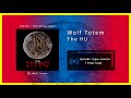The HU - Wolf Totem [1 цаг / 1 hour]