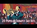 20 Popular Trumpet Jazz Hits [Trumpet Jazz, Best of Jazz]