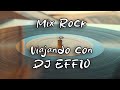 MIX ROCK - Viajando con DJ EFFIO
