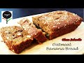 Oatmeal Banana Bread| Easy Snack Cake| Gluten-free Recipe