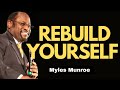 Rebuild Yourself - Myles Munroe