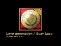 Love generation / Suzy Lazy