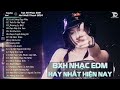 Lướt Sóng Đạp Mây Remix - BXH Nhạc Trẻ EDM Gây Nghiện 2024 - Top 20 Bản EDM Hot Trend Hiện Nay