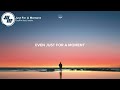 Gryffin - Just For A Moment (Lyrics) feat. Iselin
