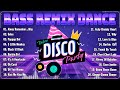 🔥NEW VIRAL NONSTOP DISCO REMIX 2024💛Disco Remix Dance 2024