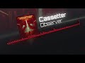 Cassetter - Observer