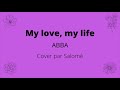 My love my life (ABBA) - Piano cover