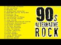 Alternative Rock Of 90's│Nostalgia Playlist💖💖