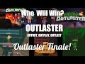 Outlaster Part Four! Finale!