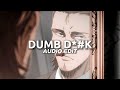 Dumb Dick // Level, Ms. Trill [audio edit]