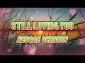 STILL LOVING YOU - REGGAE REMIX [[ DJ SOYMIX ]]