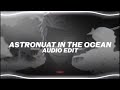 astronaut in the ocean - masked wolf (slowed & reverb) 「edit audio」