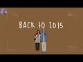 [Playlist] back to 2015 🍦childhood songs that bring you back to 2015 ~ throwback playlist