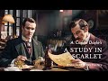 A Study in Scarlet - Sherlock Holmes Full Narration