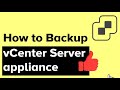 Backup vCenter Server Appliance