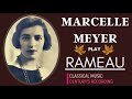 Rameau by Marcelle Meyer - Les Sauvages, Les Oiseaux / Presentat° Alexandre Tharaud (Century’s rec.)