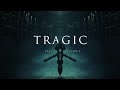 Tragic (feat. Fleurie) - Tommee Profitt