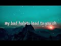 Ed Sheeran - Bad Habits (Lyrics)