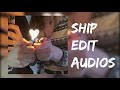 Ship edit audios that make me believe in soulmates pt4 🤍