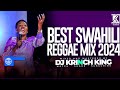 BEST SWAHILI REGGAE MIX 2024 | +40 MIN OF NONSTOP REGGAE GOSPEL MIX | DJ KRINCH KING