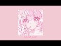 ☆*: .｡. pink playlist vol 3 o(≧▽≦)o .｡.:*☆