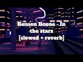 Benson Boone - In the stars [slowed + reverb]