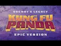 Oogway's Legacy - Kung Fu Panda | EPIC VERSION