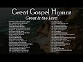 Great Gospel Hymns - Lifebreakthrough