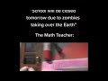 the math teacher