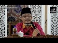 BERSIAP SEDIA, MASANYA SUDAH HAMPIR TIBA | Dato' Ustaz Kazim Elias