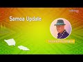 Samoa Update - 12 AUG 2024 (Galumalemana Tipi Autagavaia)