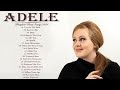 Adele Best Spotify Playlist 2024❤️ Greatest Hits❤️Best Songs Collection Full Album❤️