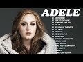 Adele Hot Hits Songs 2022 - Best Of Adele Greatest Hits Full Album 2022