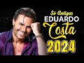 DOMINGO EDUARDO COSTA SÓ AS MELHORES 2024 📀 EDUARDO COSTA SELEÇÃO ESPECIAL ROMÂNTICA 2024