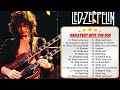 Best Songs of Led Zeppelin  👑 Best of Led Zeppelin Playlist All Time 🎈