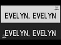 Evelyn Evelyn Lyrics